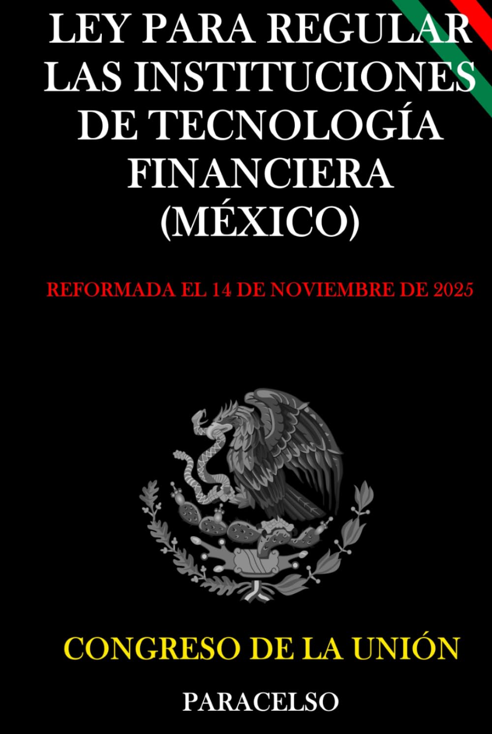 capítulo por capítulo baixar LEY PARA REGULAR LAS INSTITUCIONES DE TECNOLOGÍA FINANCIERA (MÉXICO) (Spanish Edition)