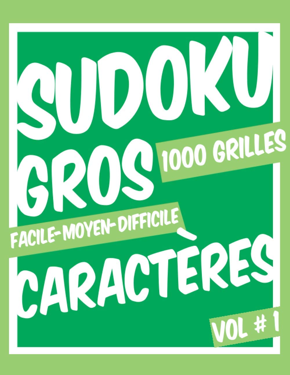 Sudoku Gros Caractères: Sudoku Classique 9x9 - Facile à Diabolique - Volume 1 - 1000 Grilles baixar livro de graça