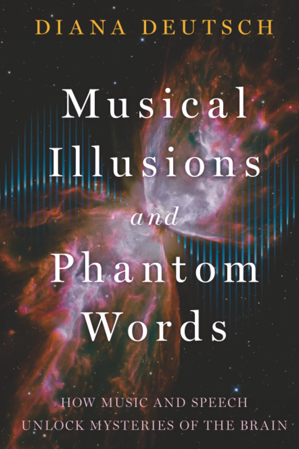 ler totalmente Musical Illusions and Phantom Words: How Music and Speech Unlock Mysteries of the Brain