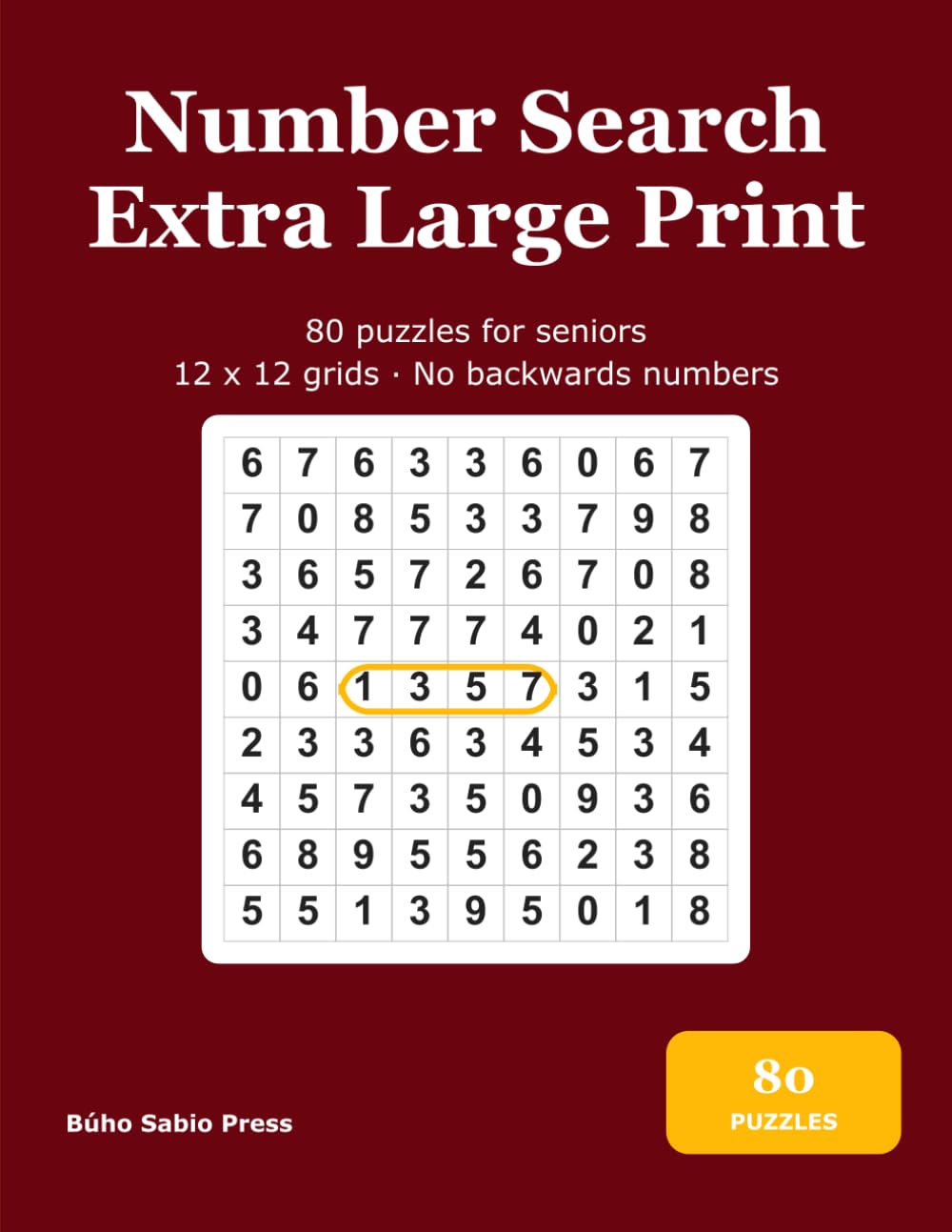 Number Search Extra Large Print: 80 Number Search Puzzles for Seniors, 12 x 12 Grids, No Backwards Numbers, Volume 2 baixar o livro de graça