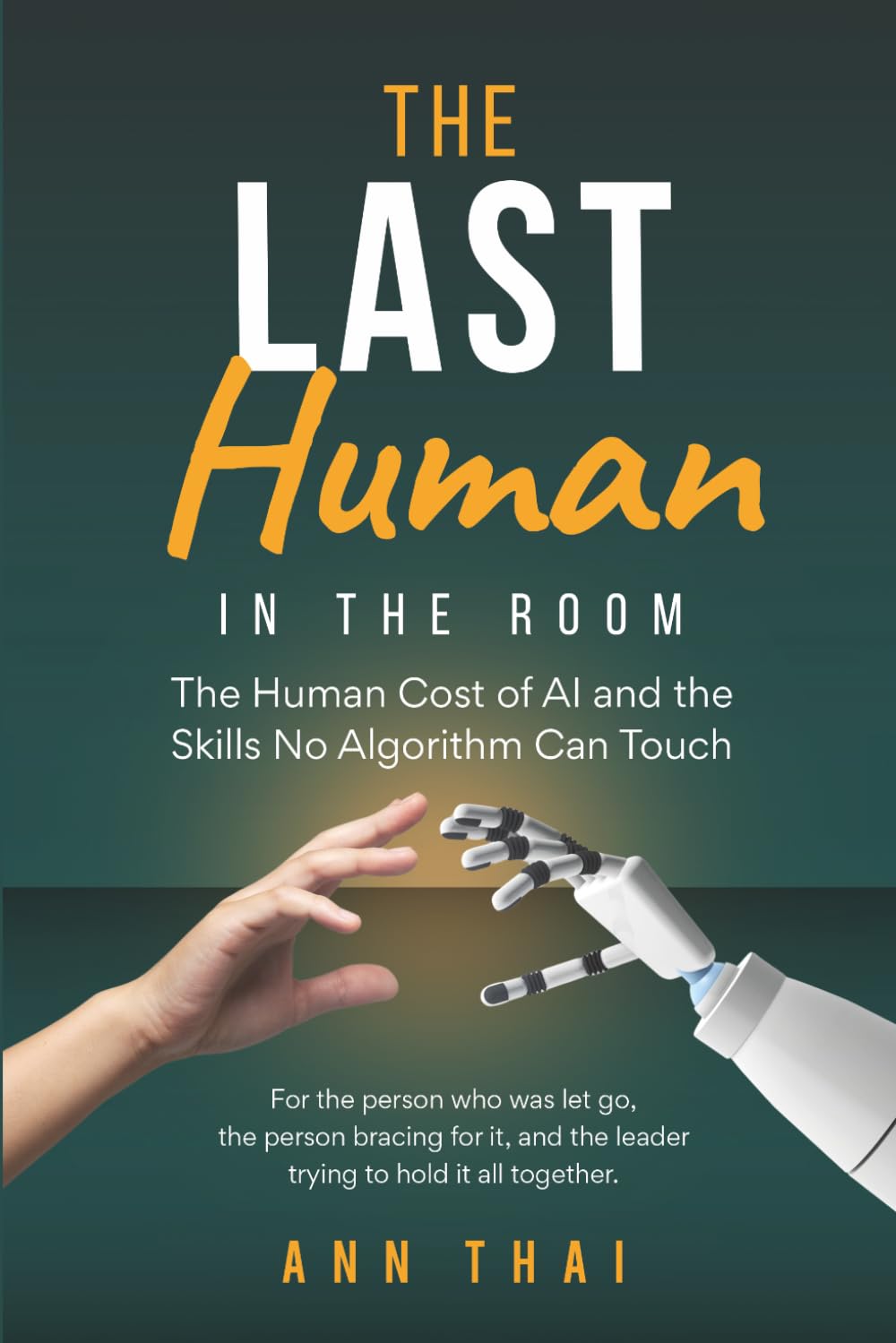 The Last Human in The Room: The Human Cost of AI and the Skills No Algorithm Can Touch baixar o livro de graça