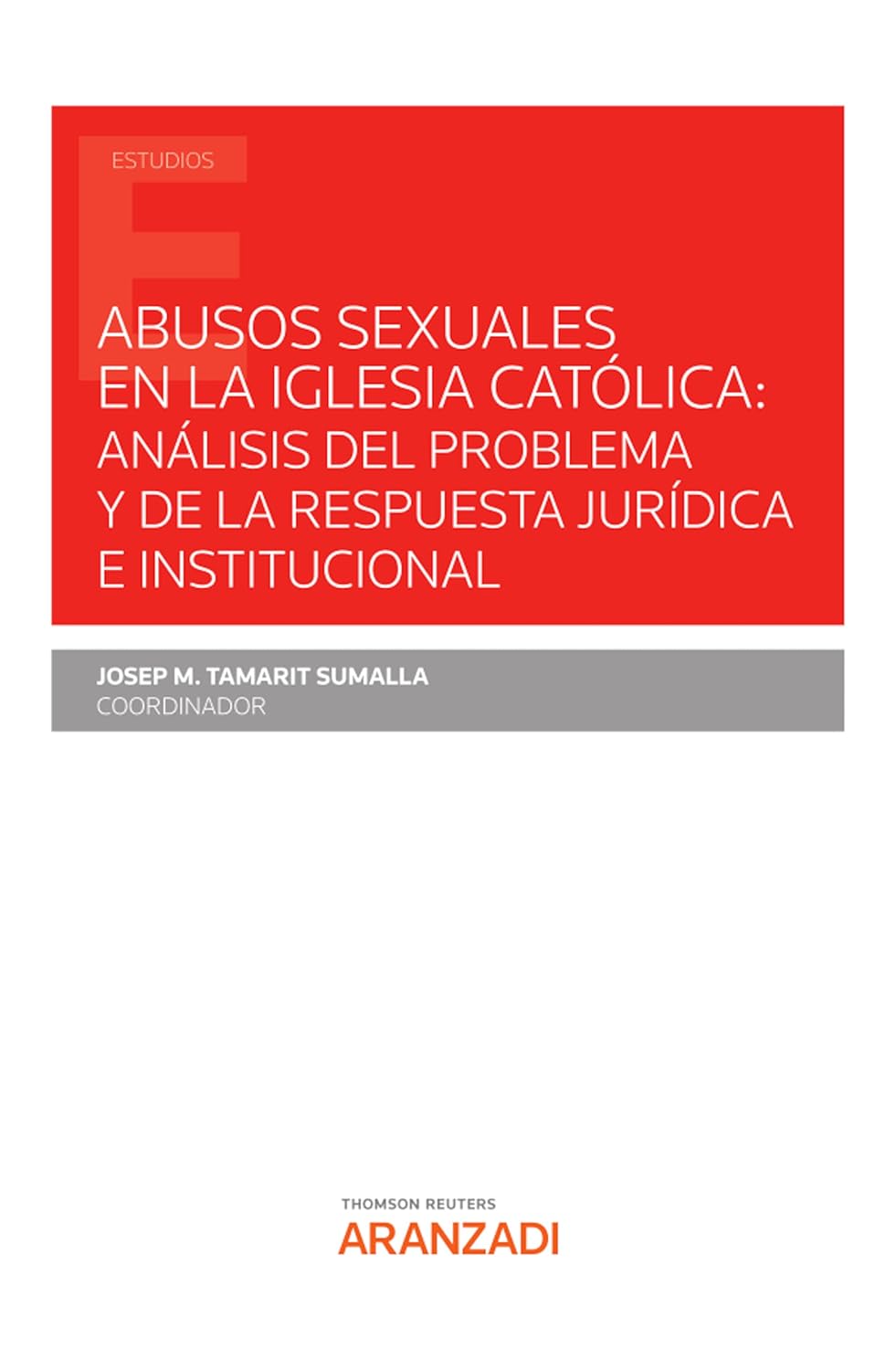 ler totalmente Abusos sexuales en la Iglesia Católica: análisis del problema y de la respuesta jurídica e institucional (Estudios) (Spanish Edition)