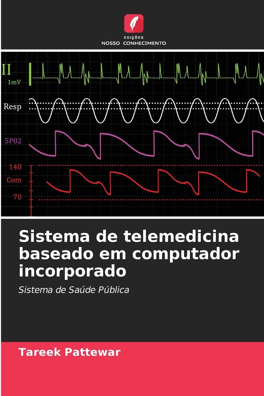 Sistema de telemedicina baseado em computador incorporado: Sistema de Saúde Pública baixar o livro de graça