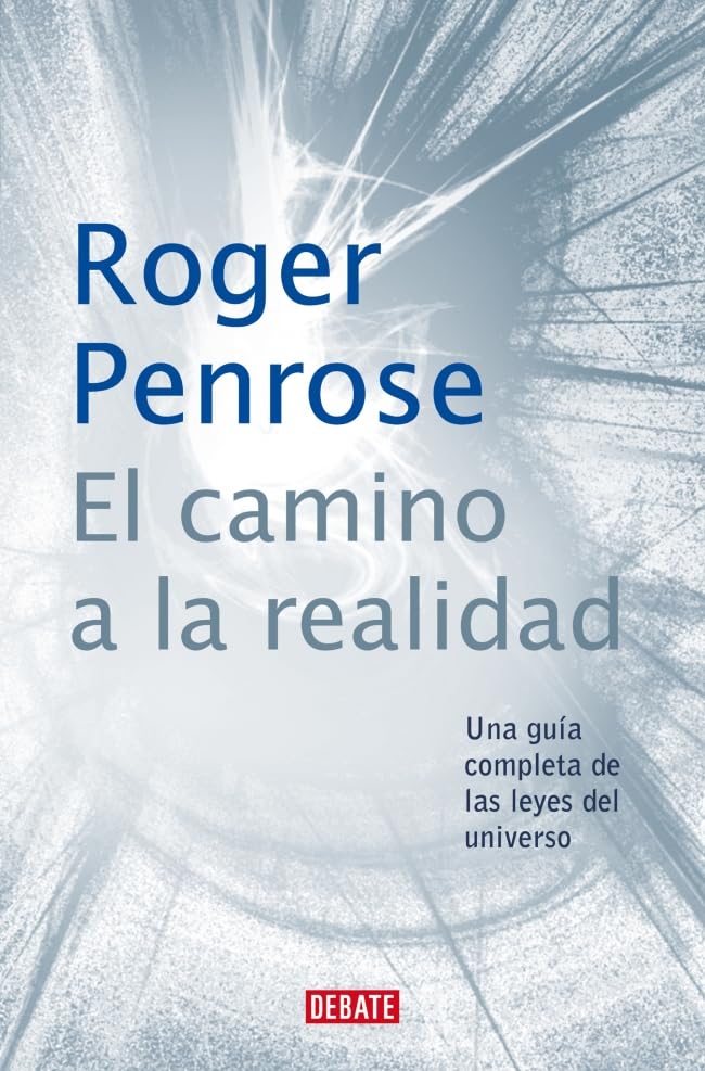 ler totalmente El camino a la realidad: Una guía completa de las Leyes del Universo