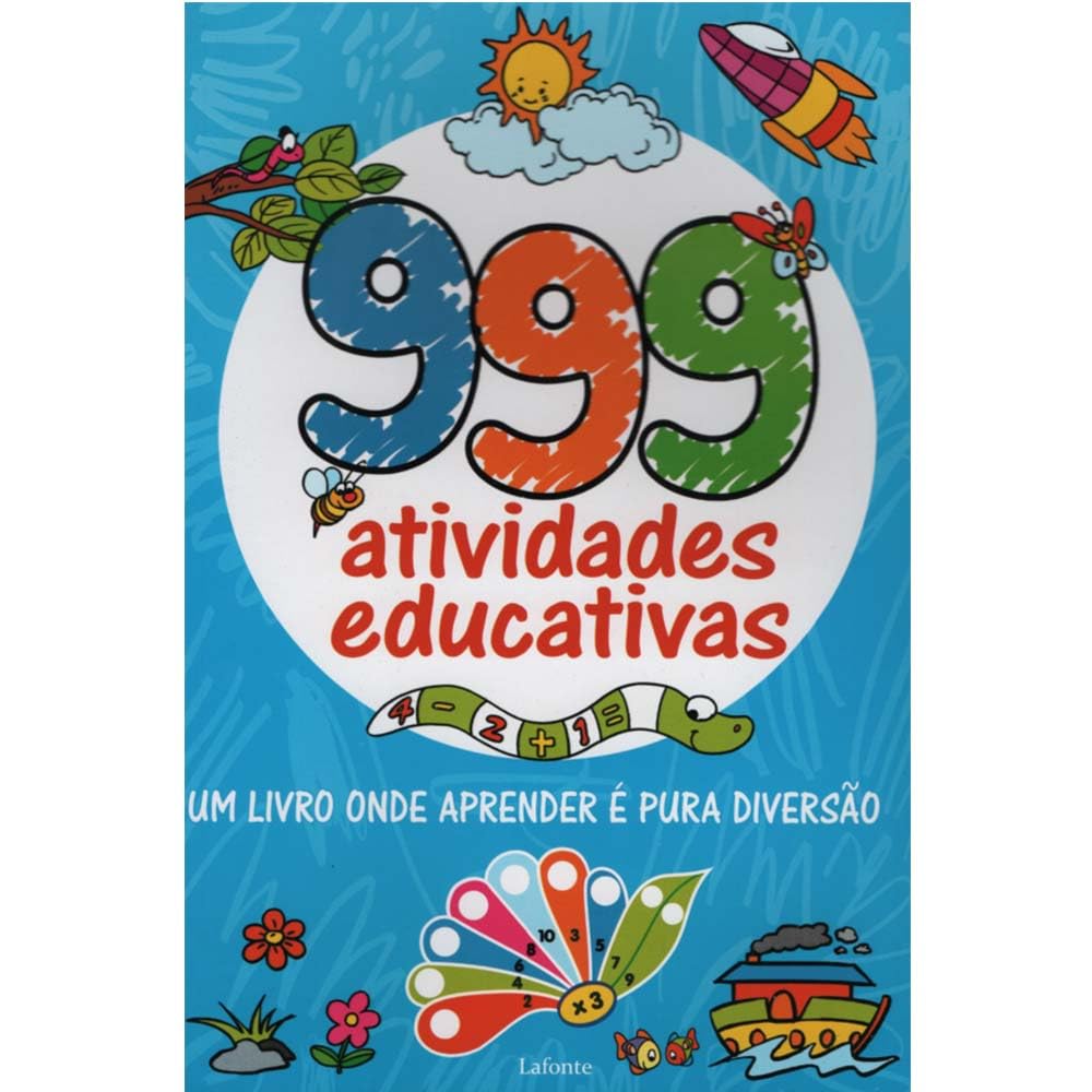 999 Atividades Educativas: um Livro Onde Aprender é Pura Diversão