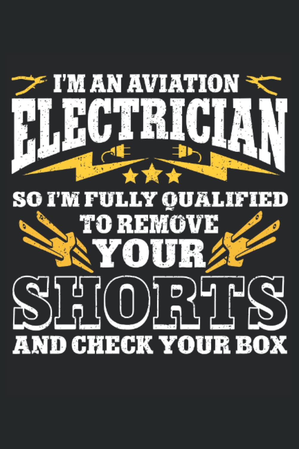 I'm An Aviation Electrician, So I'm Fully Qualified To Remove Your Shorts And Check Your Box: Electrician Notebook, Electrician Notepad, Electrician Journal, Medium Ruled, 100 Pages, 6"x9" baixar o livro de graça