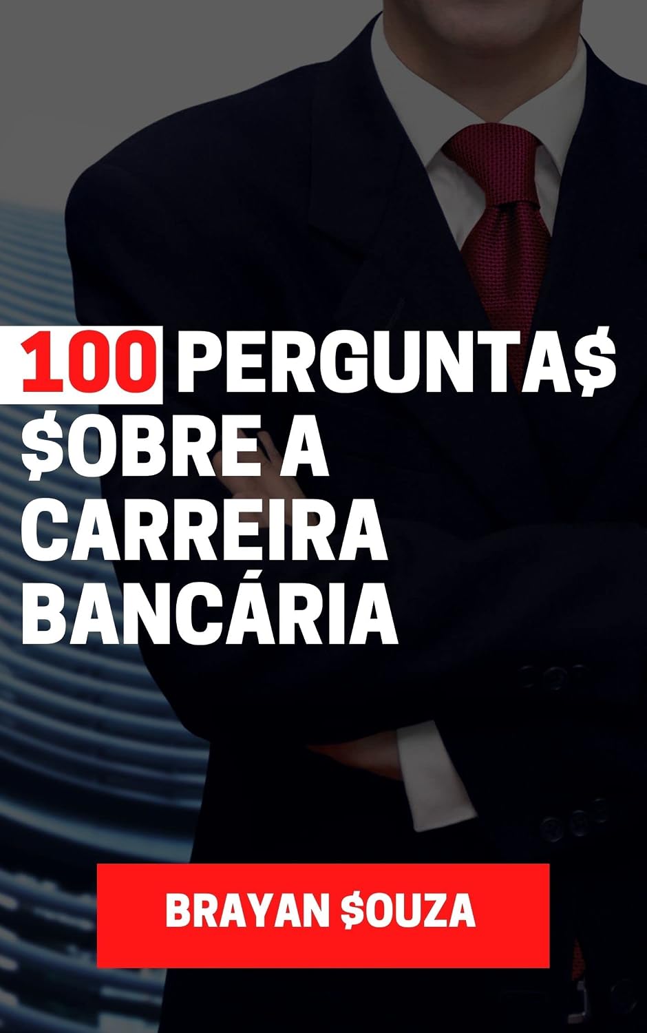 100 PERGUNTAS SOBRE A CARREIRA BANCÁRIA baixar livro de graça