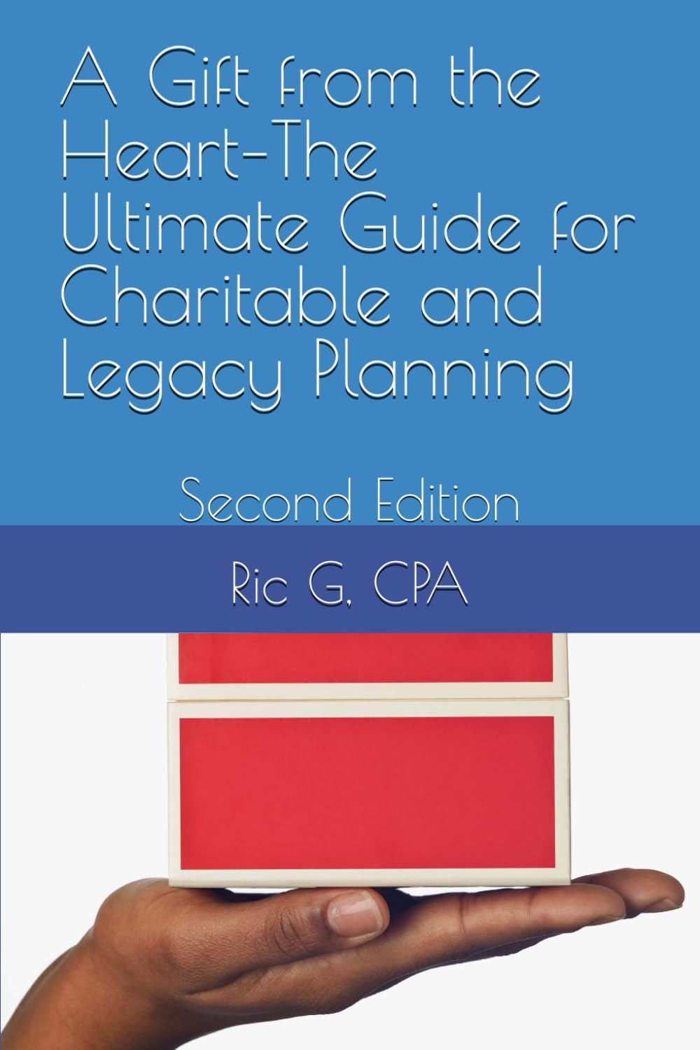 ler totalmente A Gift from the Heart–The Ultimate Guide for Charitable and Legacy Planning