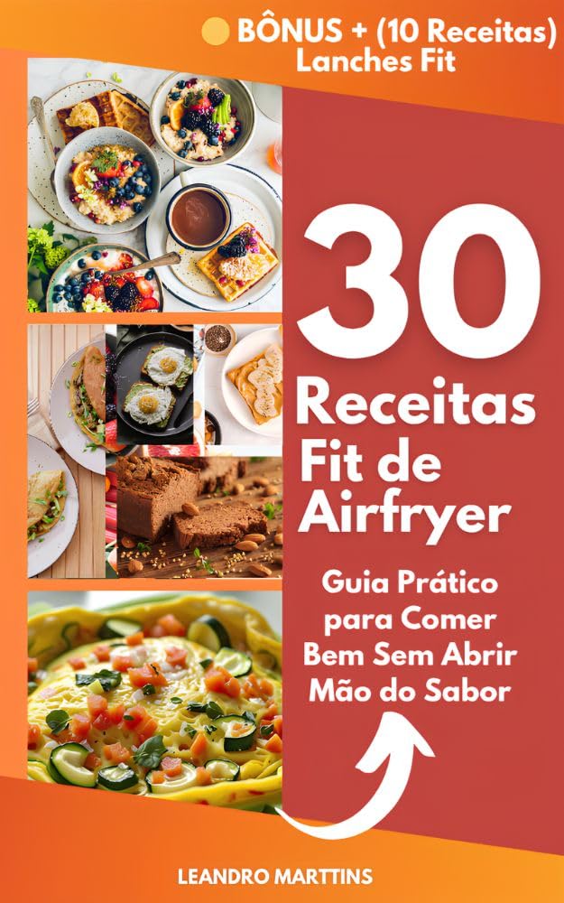 30 Receitas Fit de Air Fryer - Delicias Saudáveis baixar livro de graça