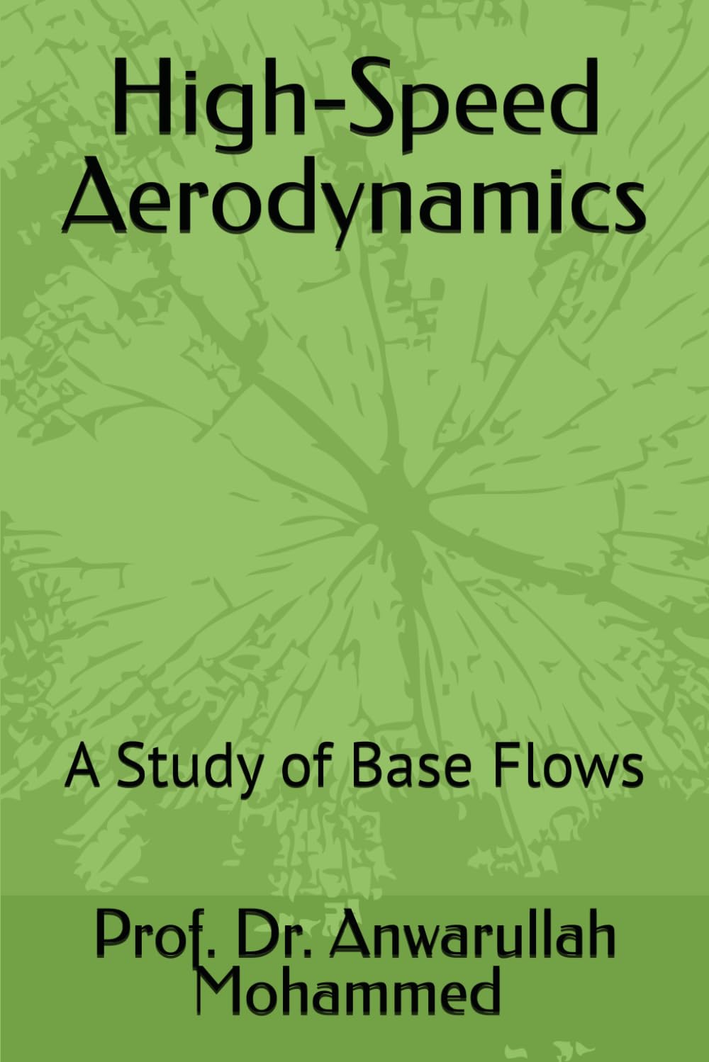 High-Speed Aerodynamics: A Study of Base Flows baixar o livro de graça