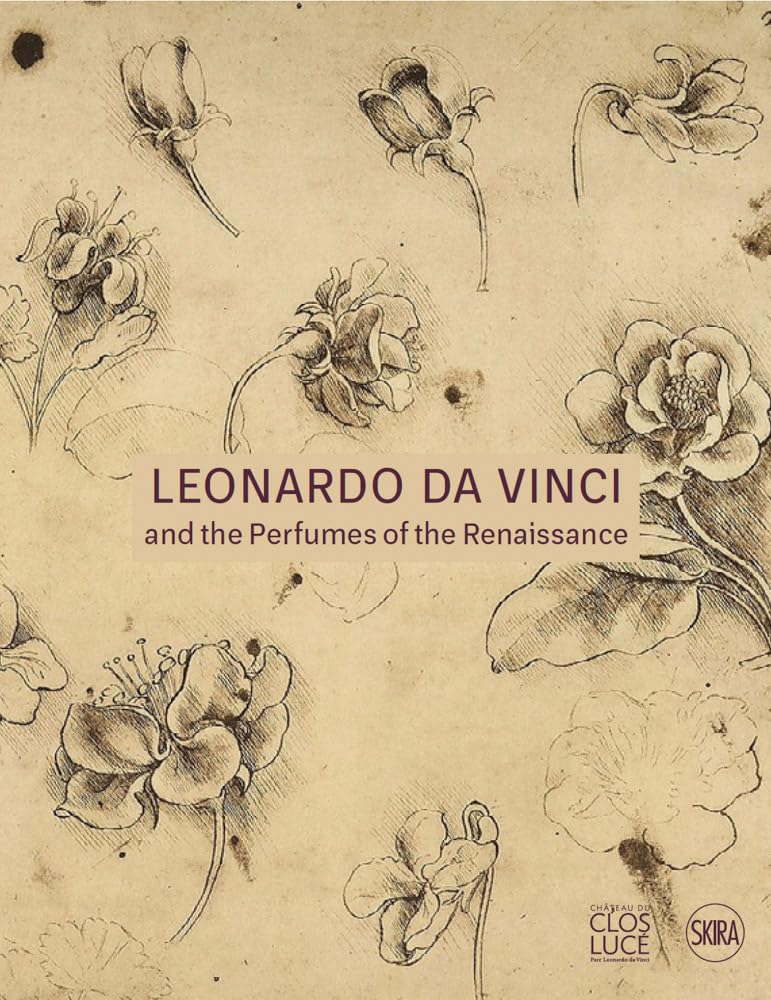 Leonardo Da Vinci and the Perfumes of the Renaissance baixar o livro de graça
