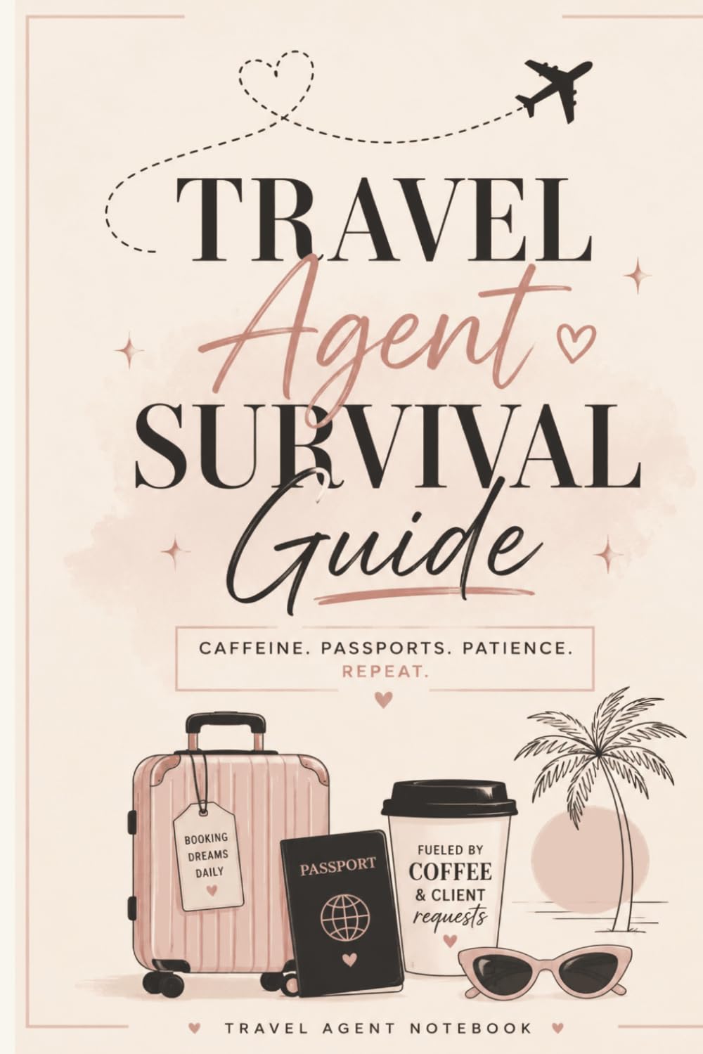 Travel Agent Survival Guide: Travel Agent Notebook baixar livro de graça