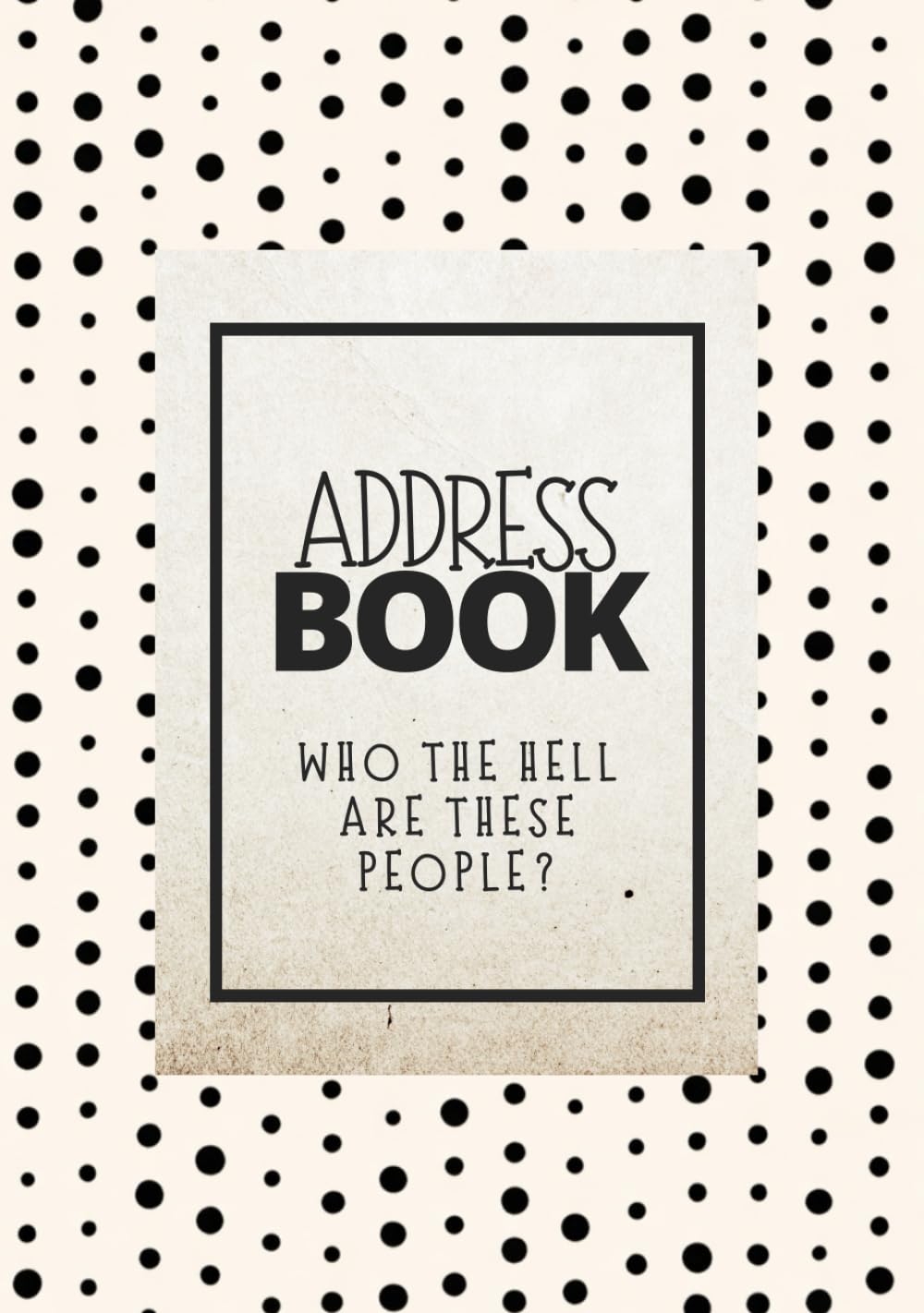 Address Book with Alphabetical Tabs: Who the Hell are these People? (Large Print) baixar livro de graça