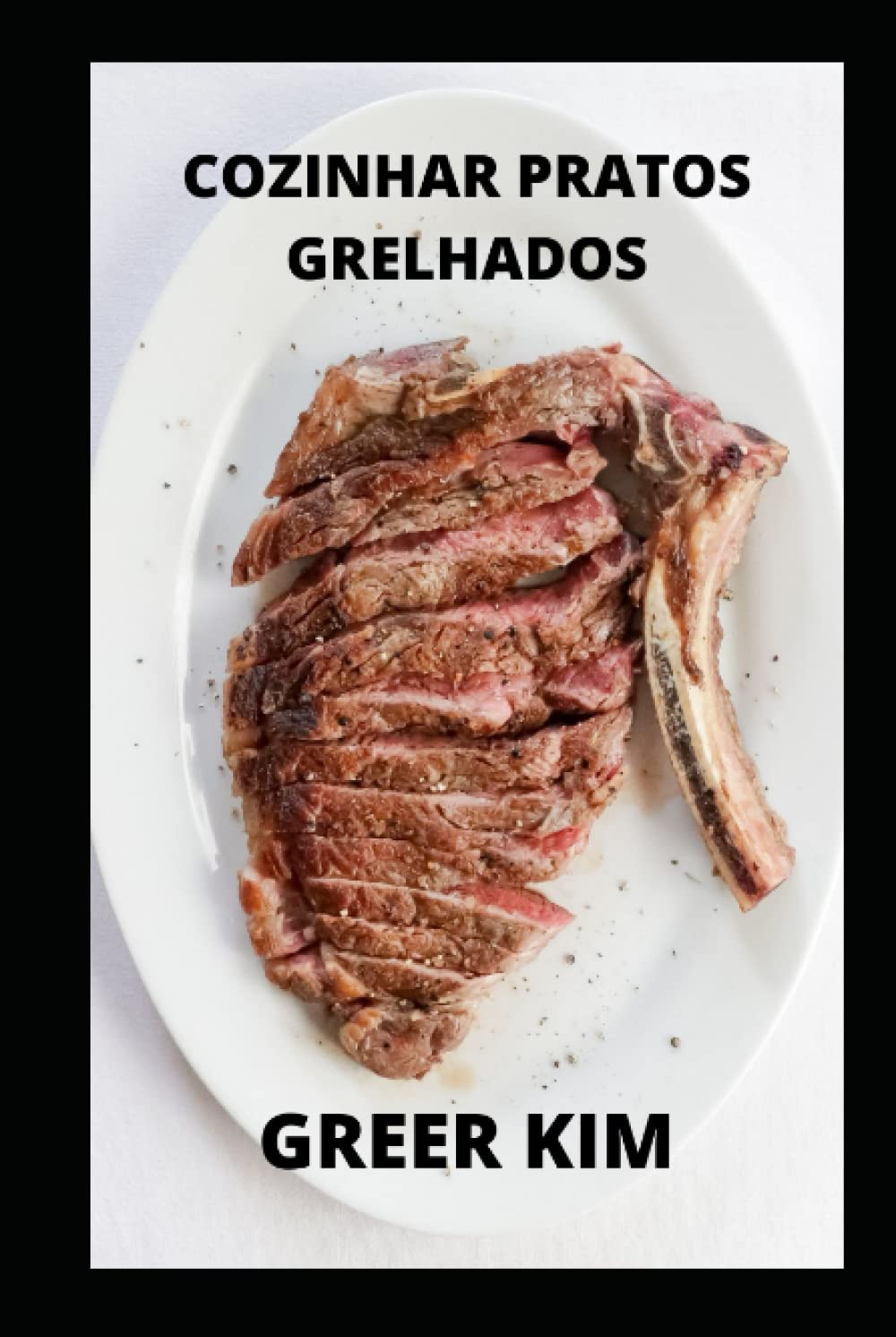 COMO COZINHAR PRATOS GRELHADOS: SAIBA MAIS SOBRE COZINHAR PRATOS GRELHADOS (Portuguese Edition) baixar livro de graça