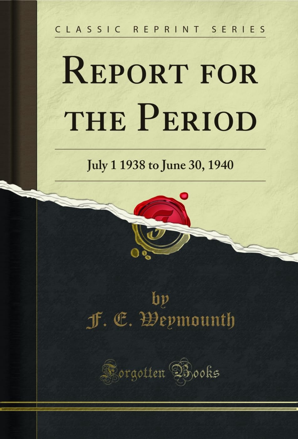 Report for the Period: July 1 1938 to June 30, 1940 (Classic Reprint) (English Edition) baixar o livro de graça