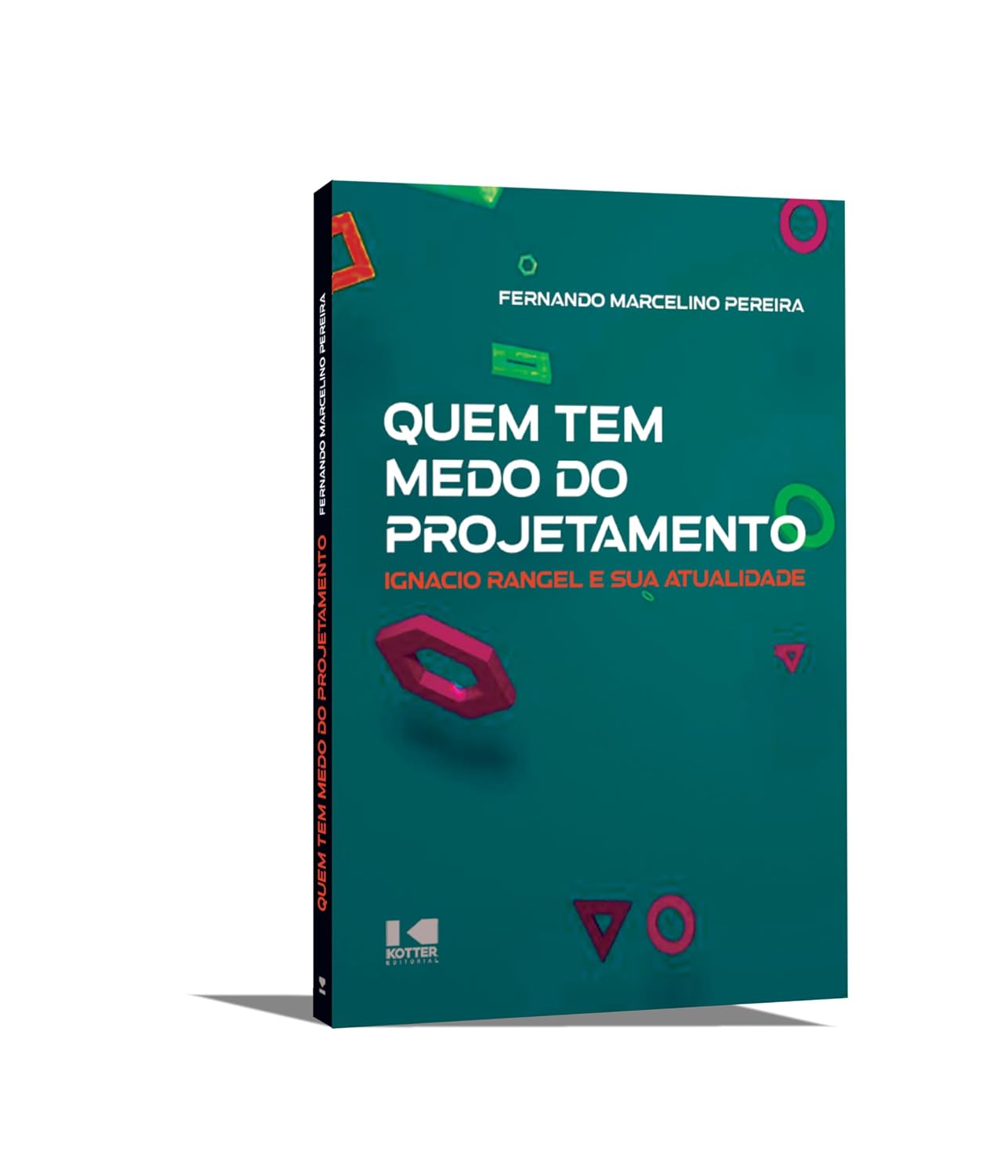Quem tem Medo do Projetamento?: Ignácio Rangel e sua Atualidade baixar livro de graça