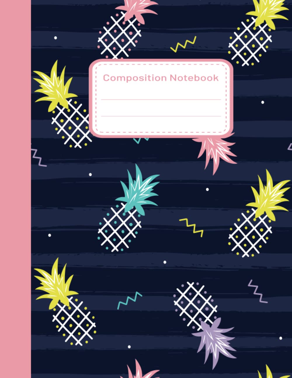 ler totalmente Composition Notebook: Pineapple Pattern Composition Notebook Wide Ruled, Lined Paper, Large Size 8.5x11 Inches, 120 pages| Pineapple Composition Notebook for kids and Adults