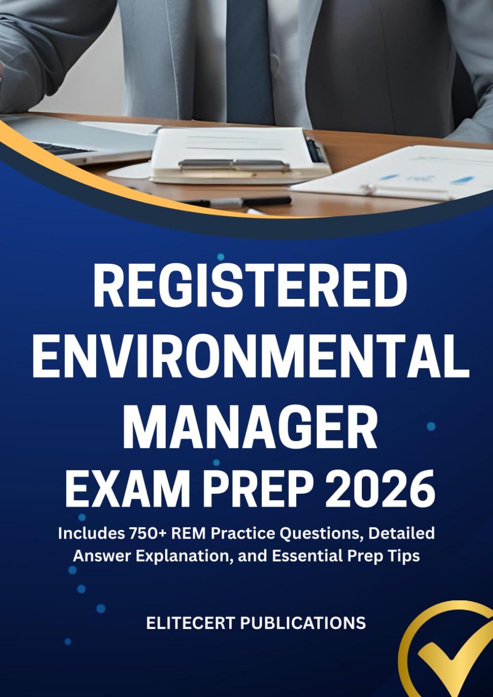 capítulo por capítulo baixar REGISTERED ENVIRONMENTAL MANAGER EXAM PREP 2026: Includes 750+ REM Practice Questions, Detailed Answer Explanation, and Essential Prep Tips