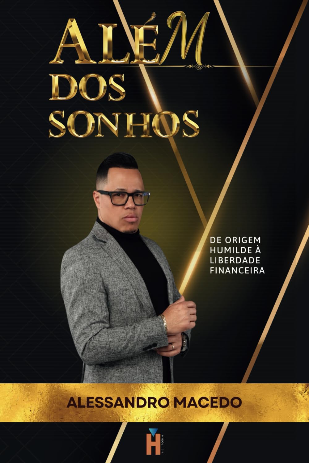 Além dos Sonhos: De Origem Humilde a Liberdade Financeira (Portuguese Edition) baixar o livro de graça