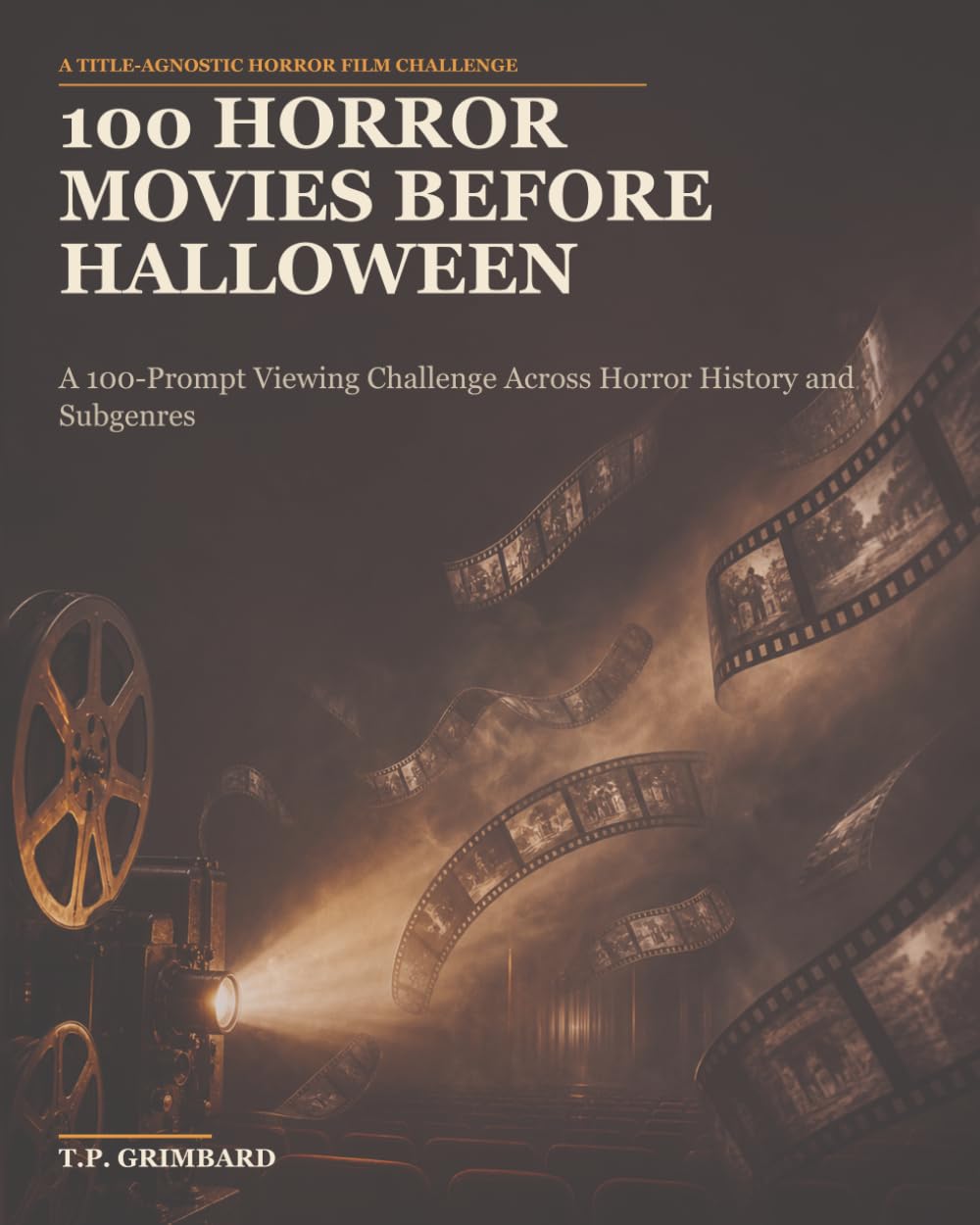 100 Horror Movies Before Halloween: A 100-Prompt Viewing Challenge Across Horror History and Subgenres baixar o livro de graça