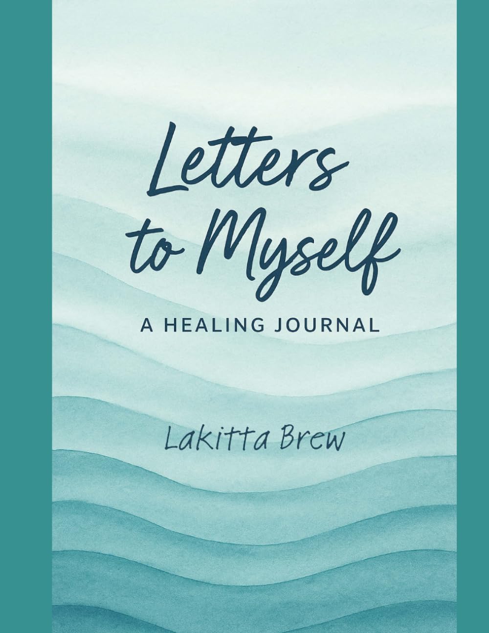 ler totalmente Letters to Myself: A Healing Journal