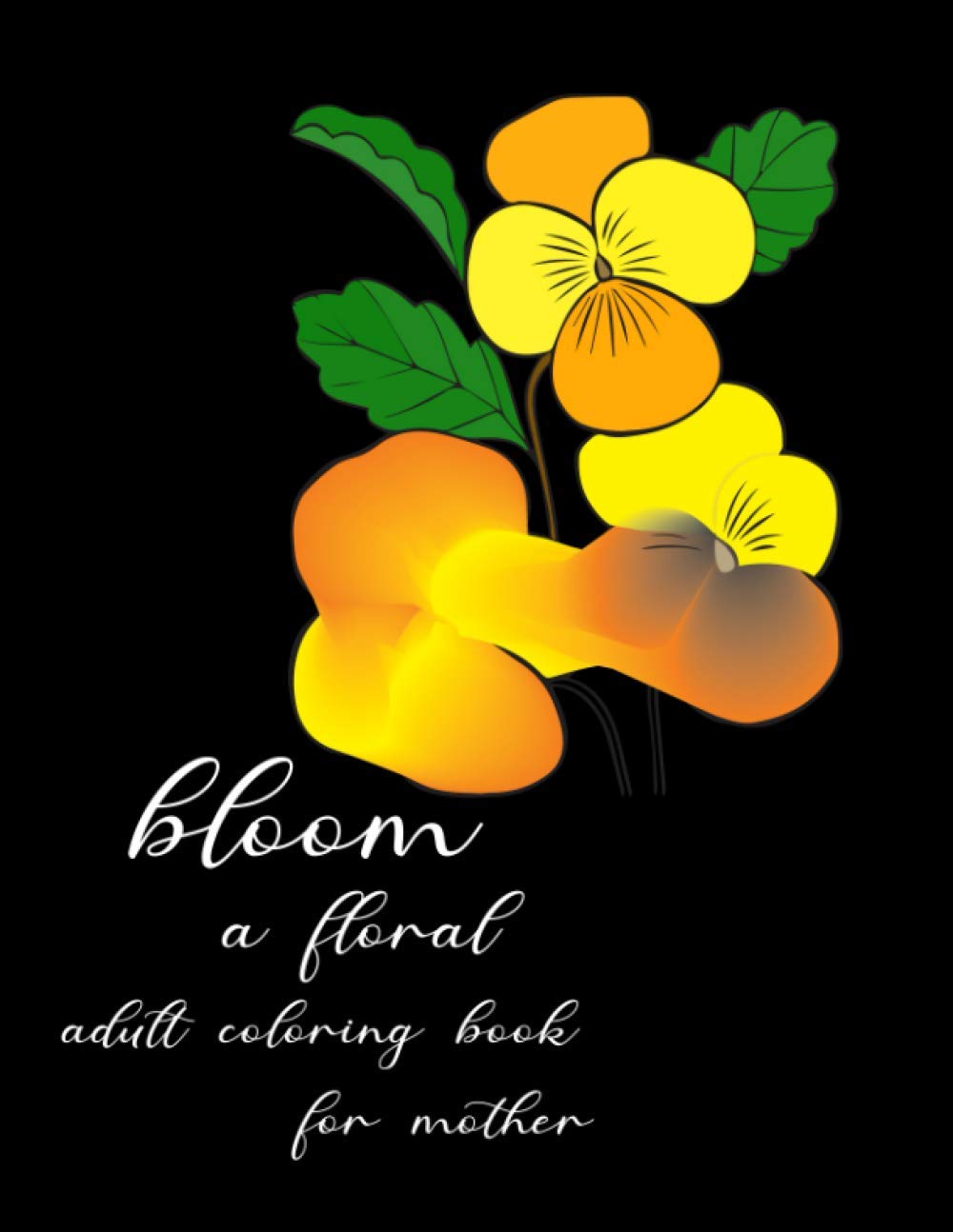 bloom a floral adult coloring book for mother: Coloring book consisting of 62 pages of roses for adults and teenagers 8.5 x 11 inches baixar o livro de graça