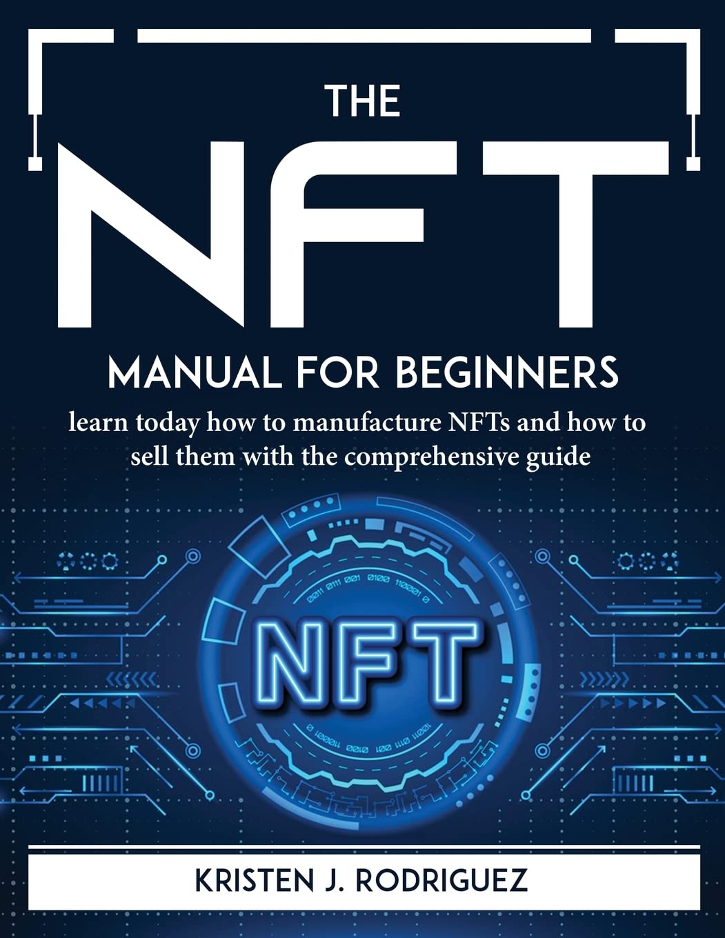 ler totalmente The NFT manual for beginners: learn today how to manufacture NFTs and how to sell them with the comprehensive guide