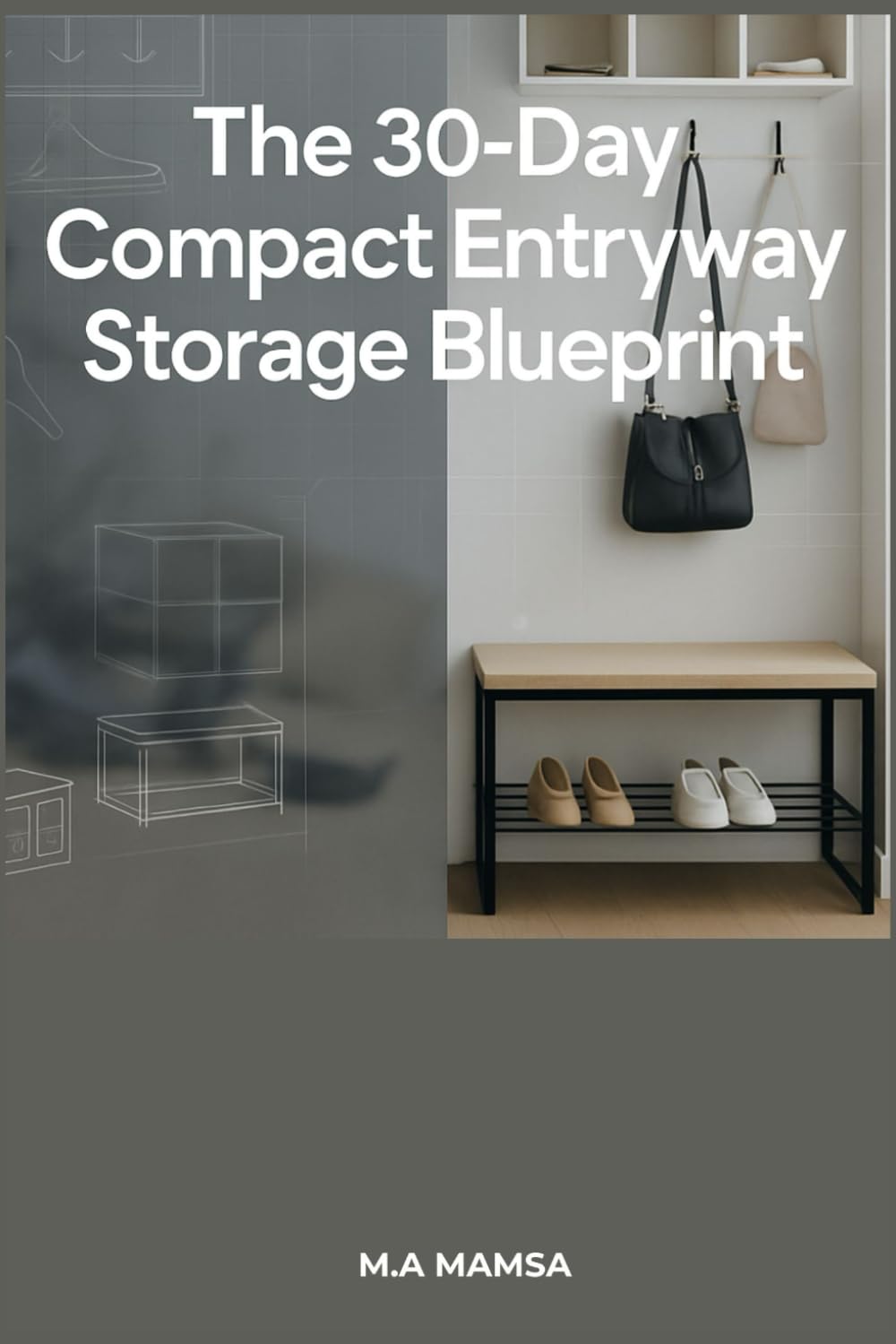 The 30-Day Compact Entryway Storage Blueprint baixar livro de graça