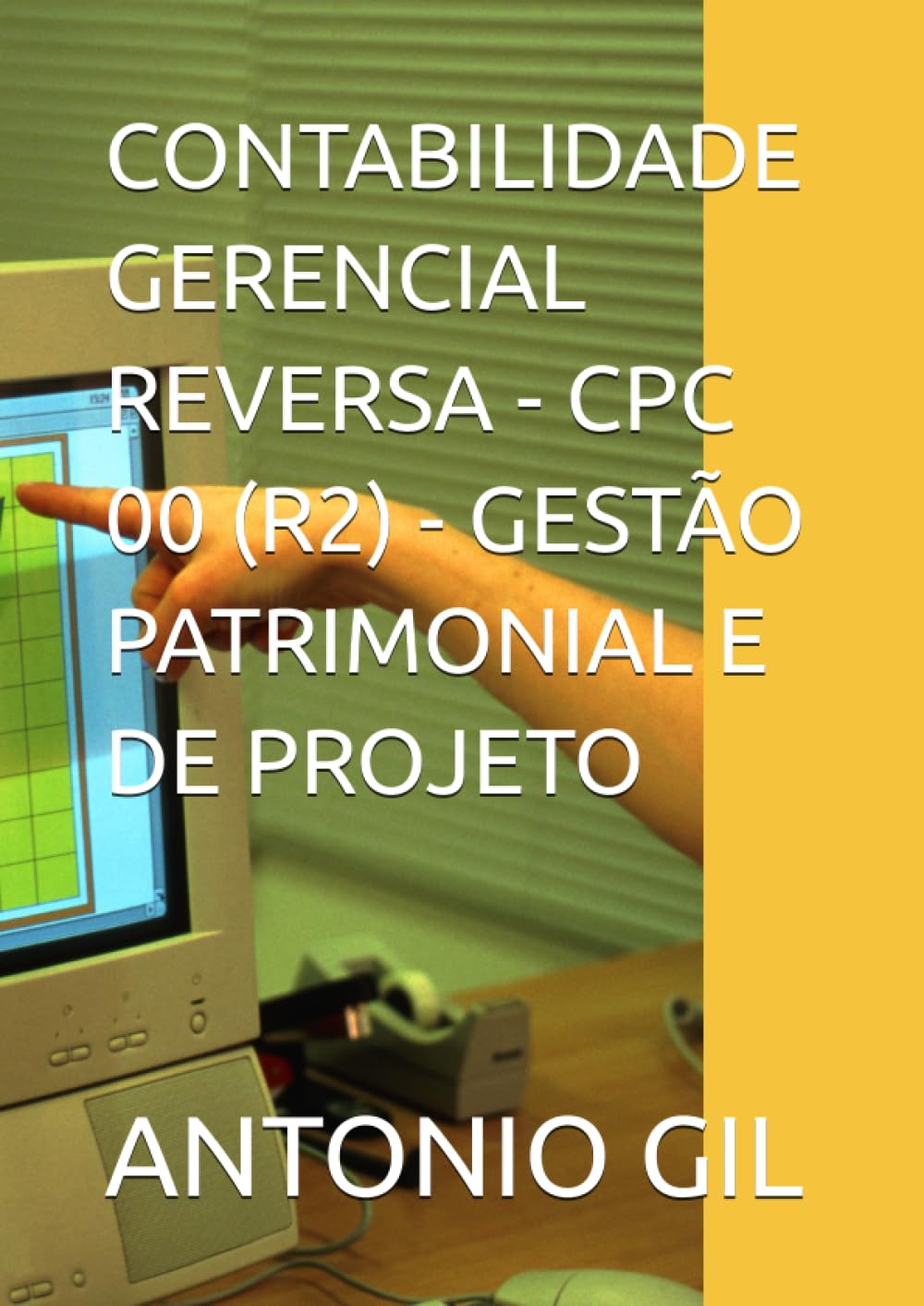 capítulo por capítulo baixar CONTABILIDADE GERENCIAL REVERSA - CPC 00 (R2) - GESTÃO PATRIMONIAL E DE PROJETO (Portuguese Edition)