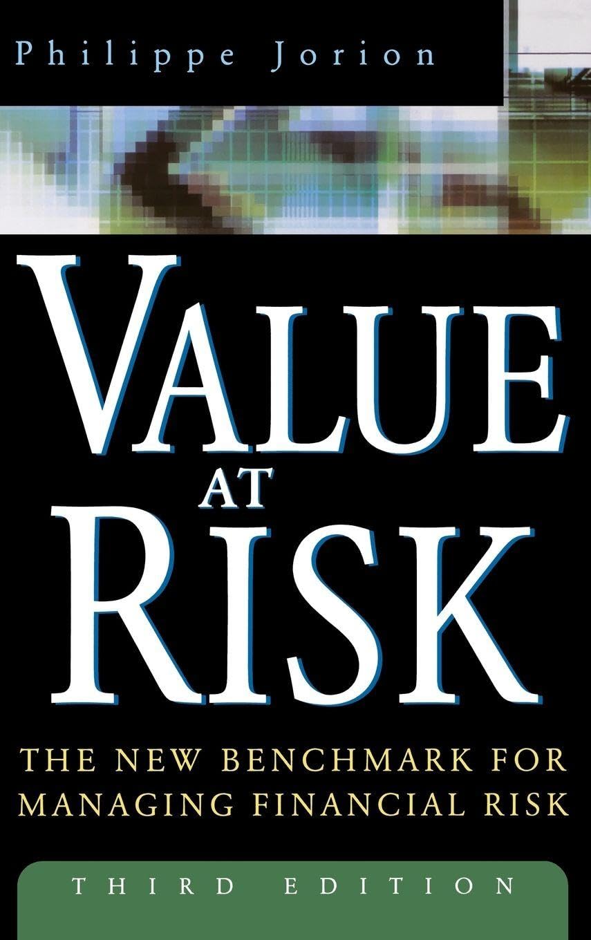 Value at Risk: The New Benchmark for Managing Financial Risk