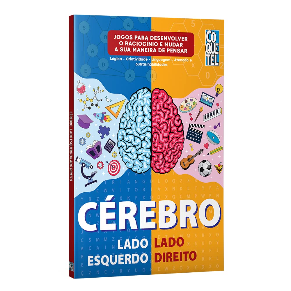 Cérebro lado esquerdo-lado direito: Raciocínios visual e numérico - Atenção - Criatividade e outras habilidades - Jogos para mudar a sua maneira de: 2 baixar o livro de graça