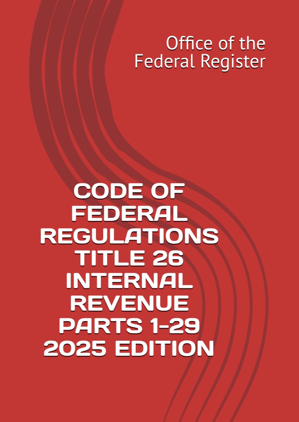 CODE OF FEDERAL REGULATIONS TITLE 26 INTERNAL REVENUE PARTS 1-29 2025 EDITION baixar o livro de graça