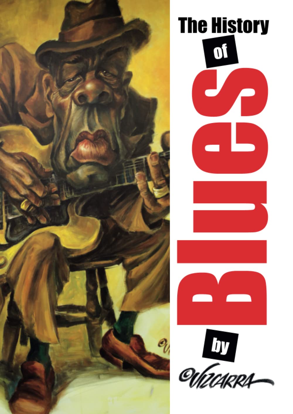 The History Of Blues, by Vizcarra (Spanish Edition) baixar o livro de graça