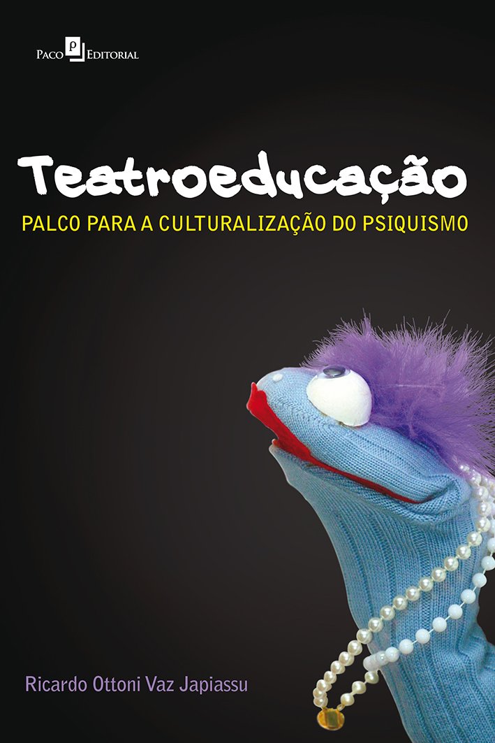 Teatroeducação: Palco Para a Culturalização do Psiquismo baixar livro de graça