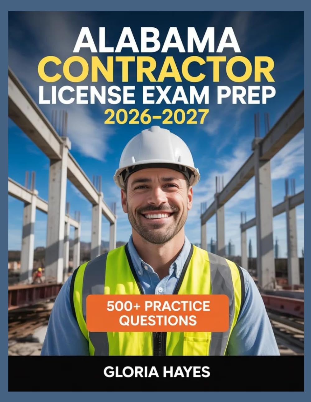 ler totalmente Alabama Contractor License Exam Prep 2026-2027: Question Bank with Full Answer Keys, Detailed Solutions, and Concept Analysis