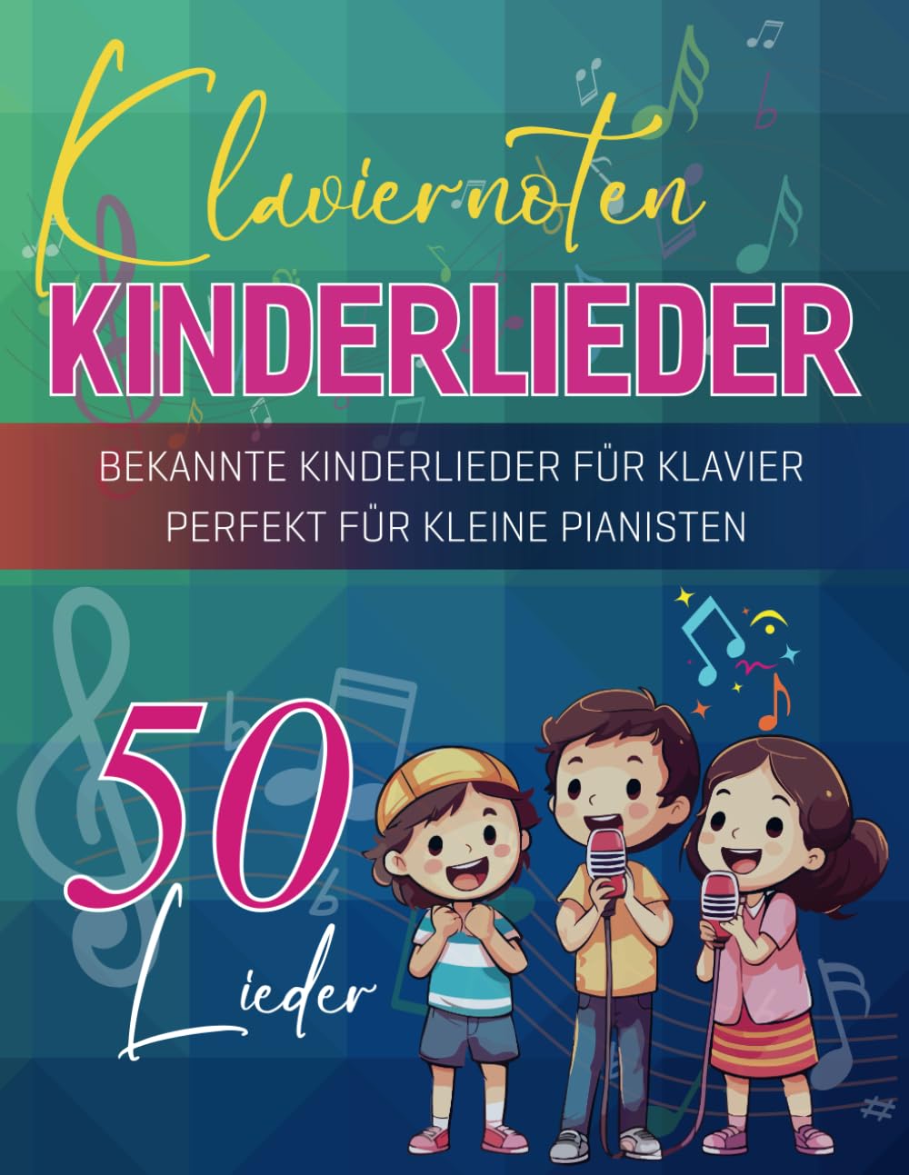 capítulo por capítulo baixar Klaviernoten Kinderlieder: 50 Bekannte Kinderlieder für Klavier Perfekt für kleine Pianisten (German Edition)