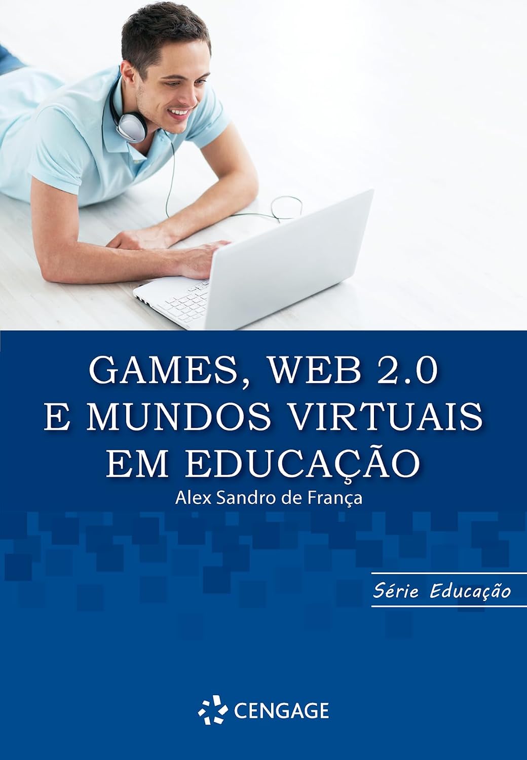 GAMES, WEB 2.0 E MUNDOS VIRTUAIS EM EDUCACAO baixar livro de graça