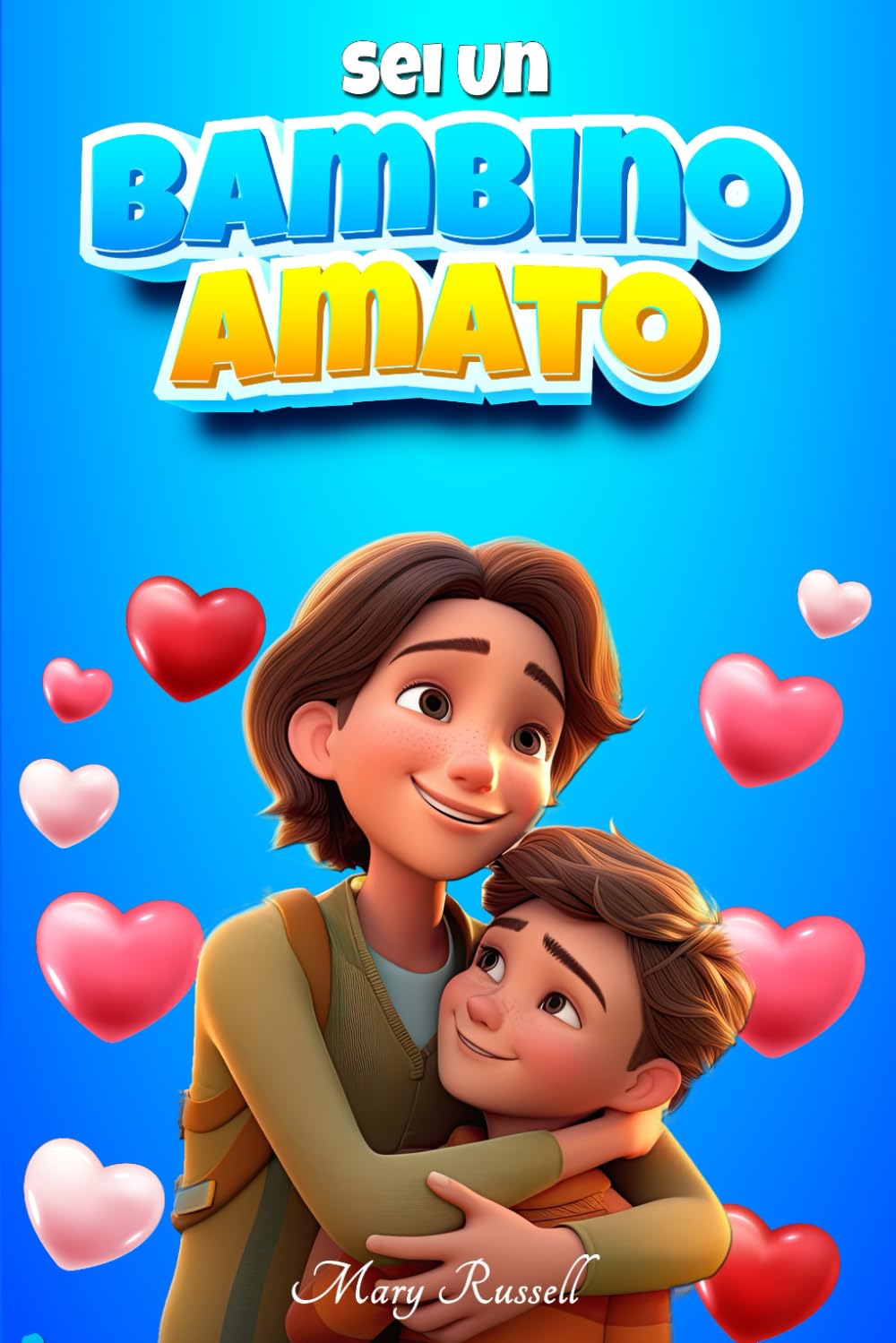ler totalmente Sei un bambino amato: Una raccolta di storie ispiratrici e motivazionali sulla famiglia, la fiducia in sè stessi, l'amicizia, l'amore e il rispetto (Italian Edition)