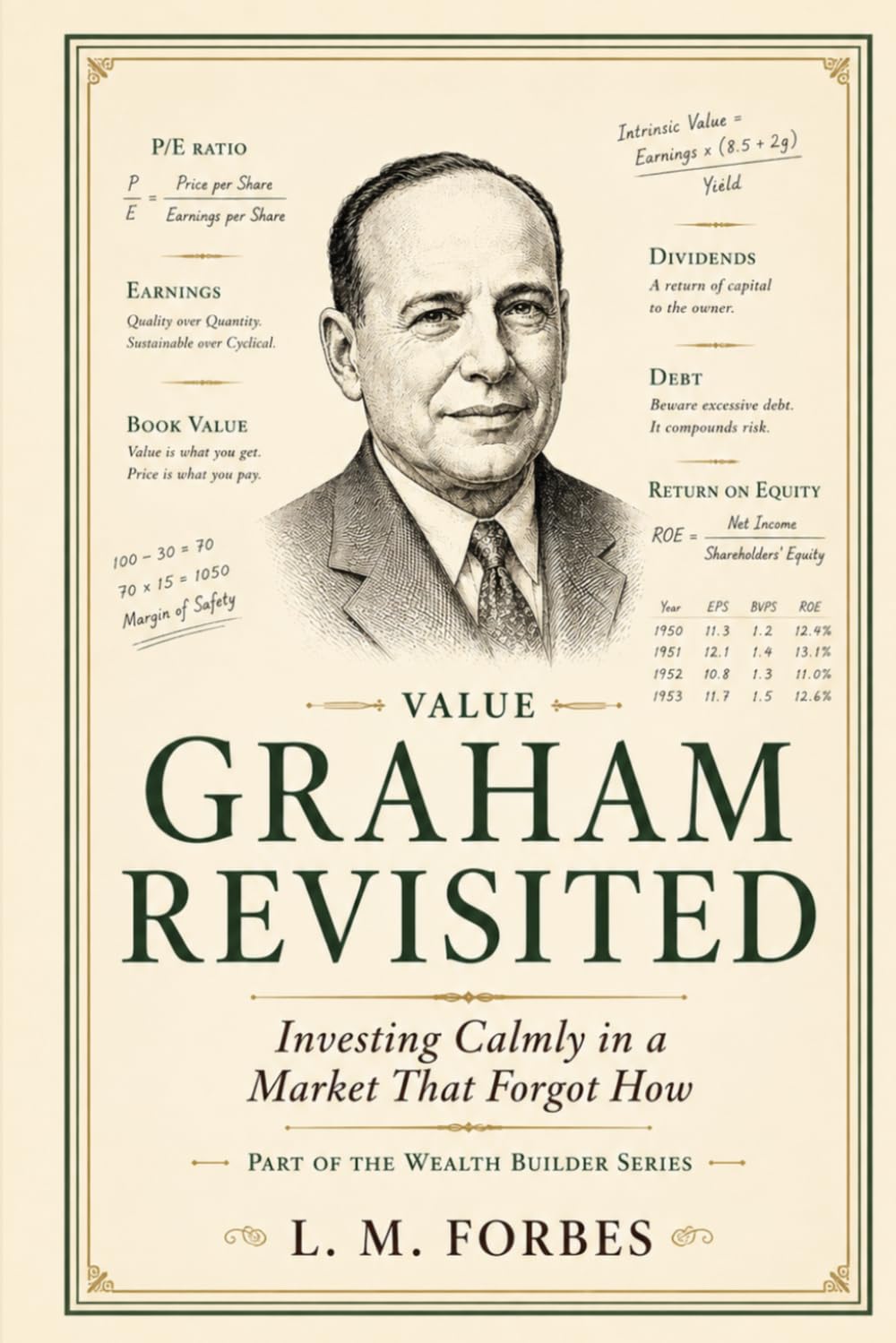 GRAHAM REVISITED: Investing Calmly in a Market That Forgot How (Wealth Builder) baixar o livro de graça