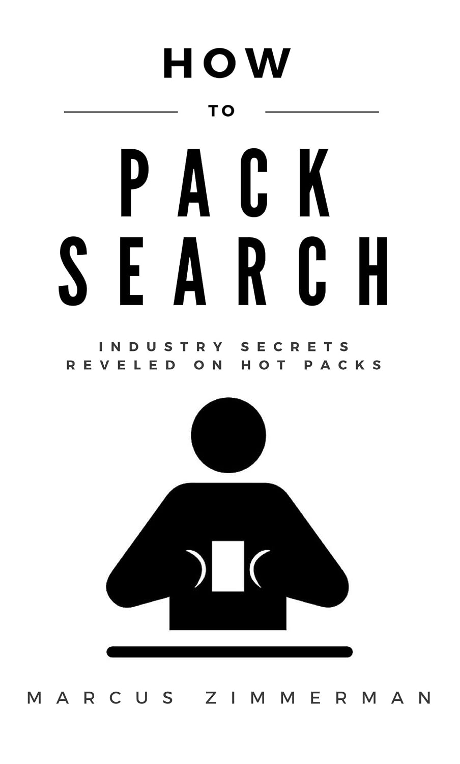 ler totalmente How To Pack Search: Industry Secrets Revealed on Hot Packs (English Edition)