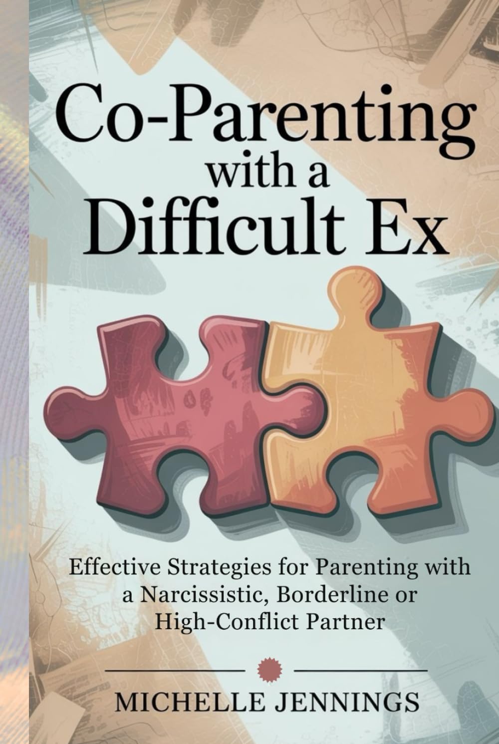 ler totalmente Co-parenting With a Difficult Ex: Effective Strategies for Parenting With a Narcissistic, Borderline or High-Conflict Partner