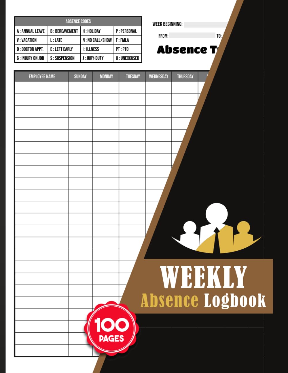 ler totalmente Weekly Absence Logbook: Daily Employee Attendance & Leave Tracker for HR, Managers, Schools & Small Businesses | 100 Pages