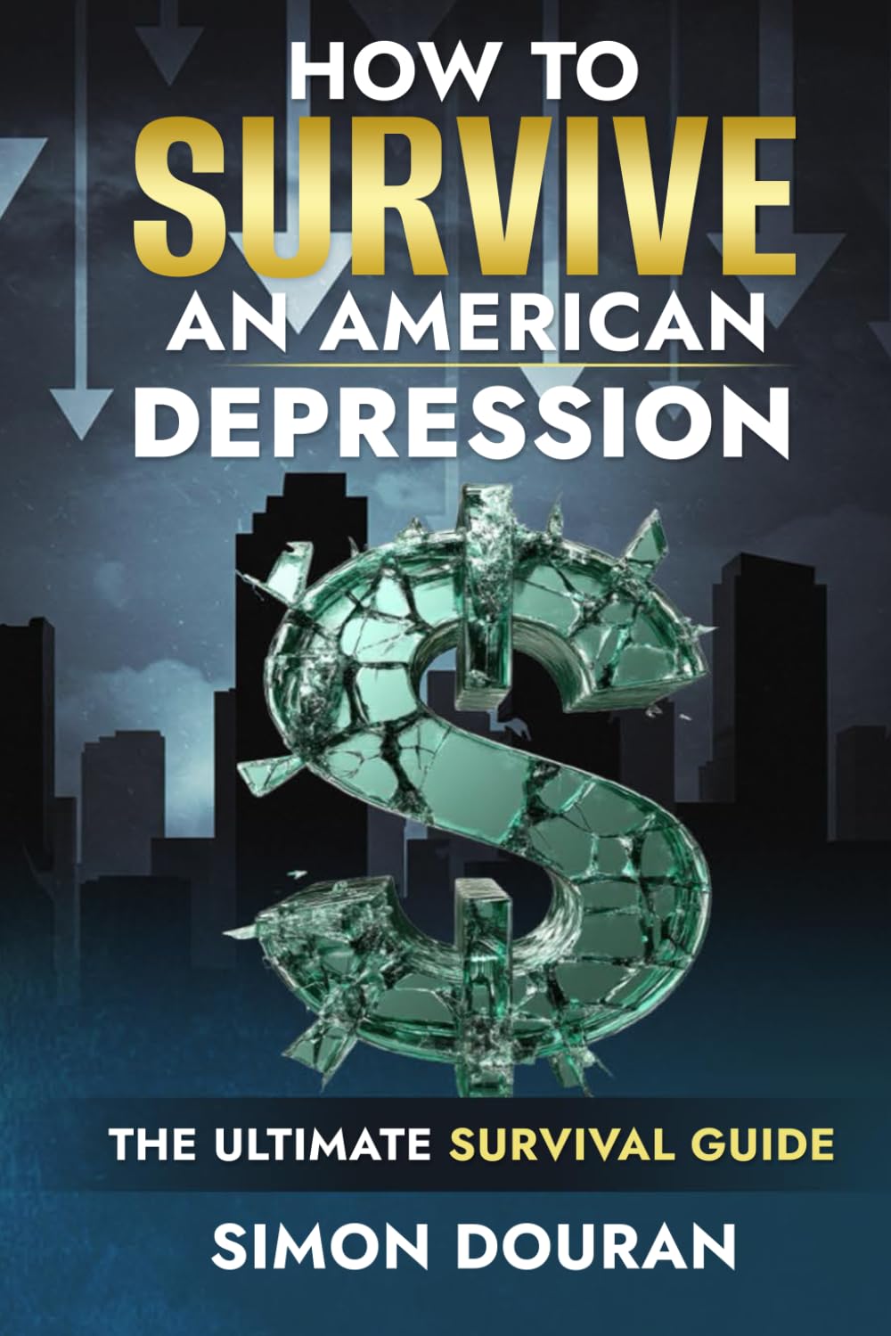 How To Survive An American Depression baixar o livro de graça