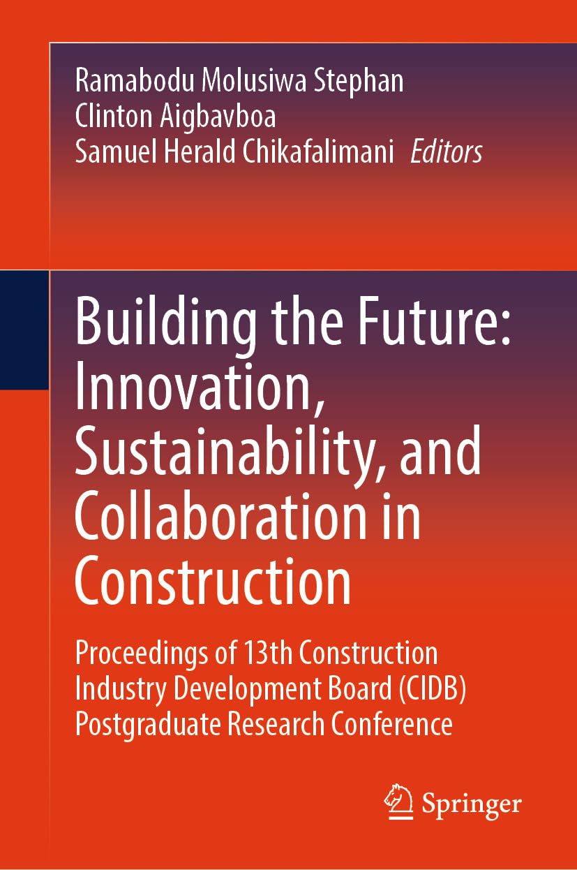 capítulo por capítulo baixar Building the Future: Innovation, Sustainability, and Collaboration in Construction: Proceedings of 13th Construction Industry Development Board (CIDB)... Conference (Engineering) (English Edition)