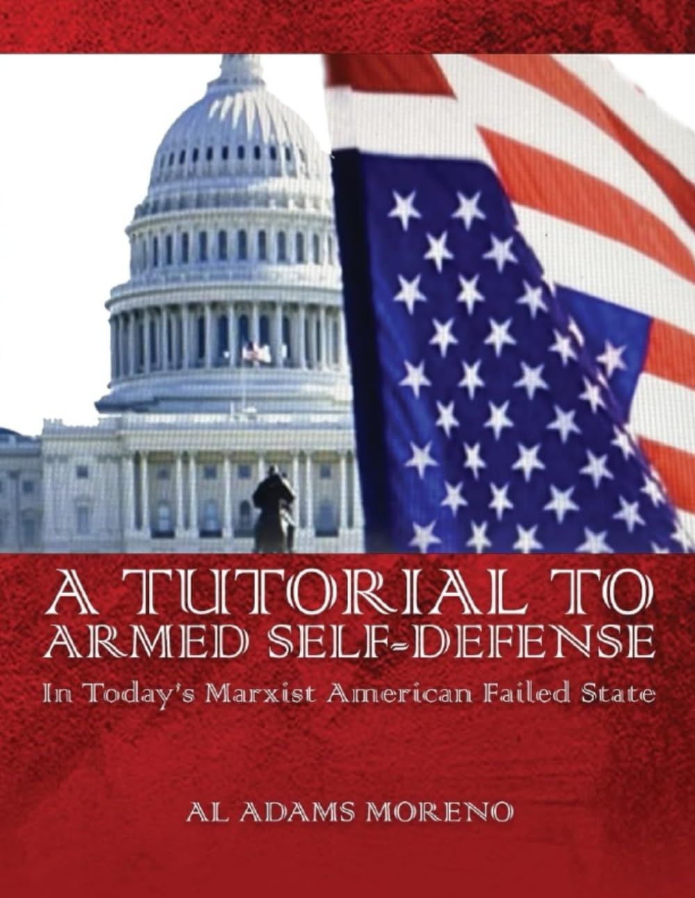 A Tutorial to Armed Self-Defense In Today’s Marxist American Failed State baixar o livro de graça