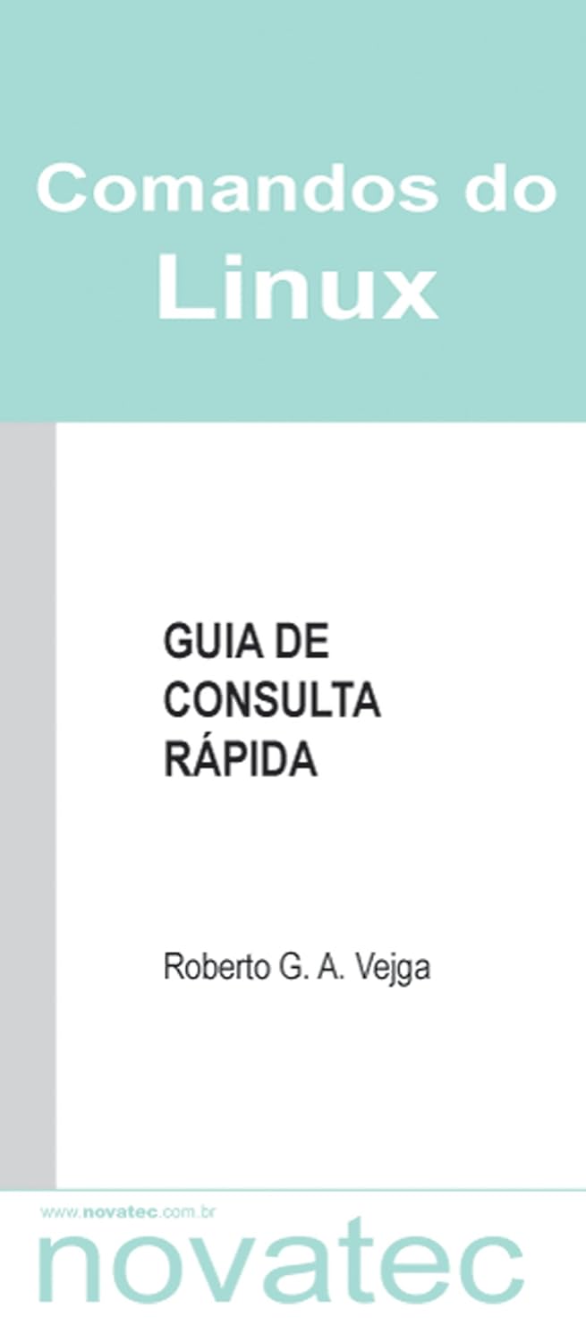 Comandos do Linux. Guia de Consulta Rápida baixar o livro de graça