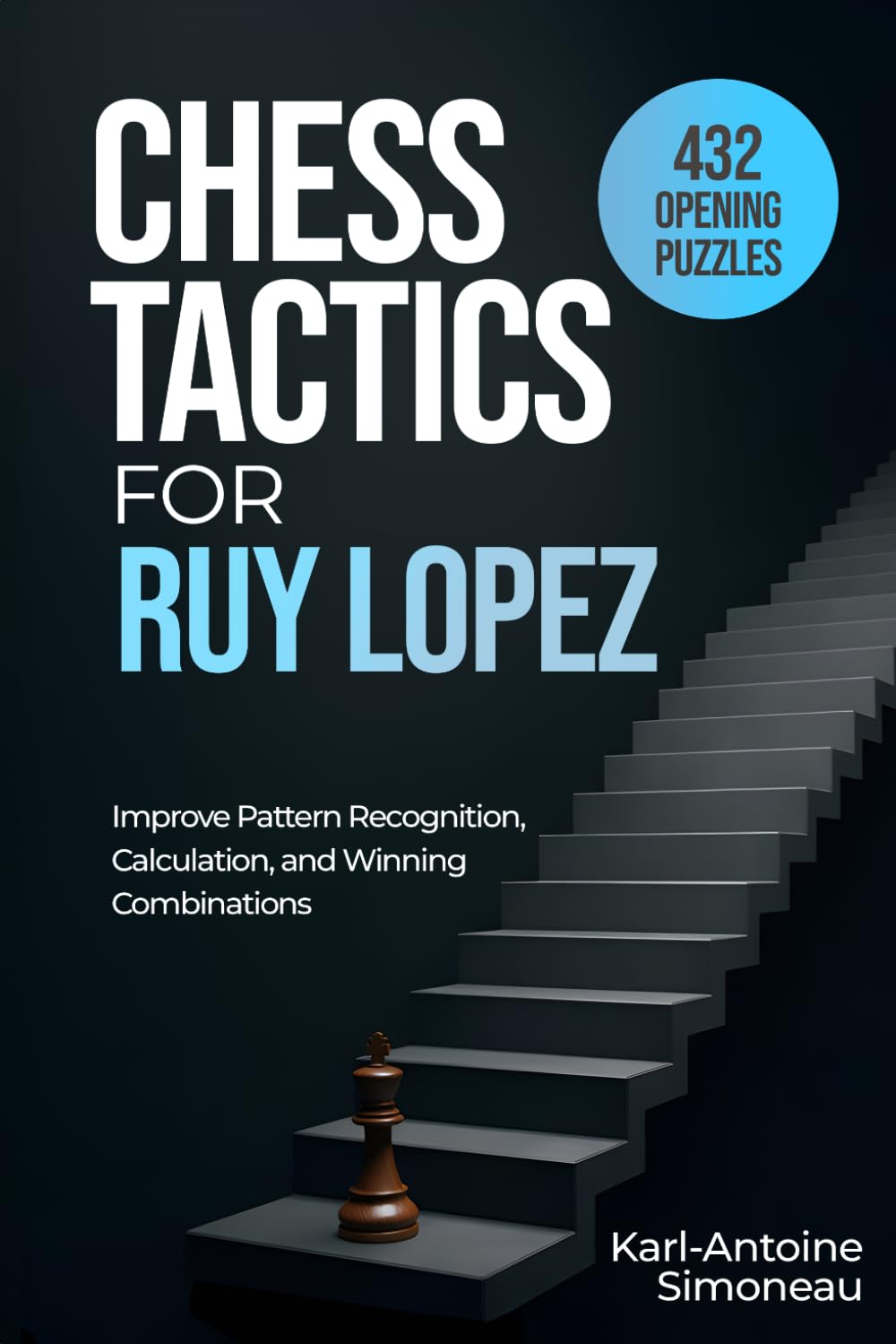 Ruy Lopez Tactics: 432 Opening Puzzles to Improve Pattern Recognition, Calculation, and Winning Combinations (Chess Opening Tactics) baixar livro de graça