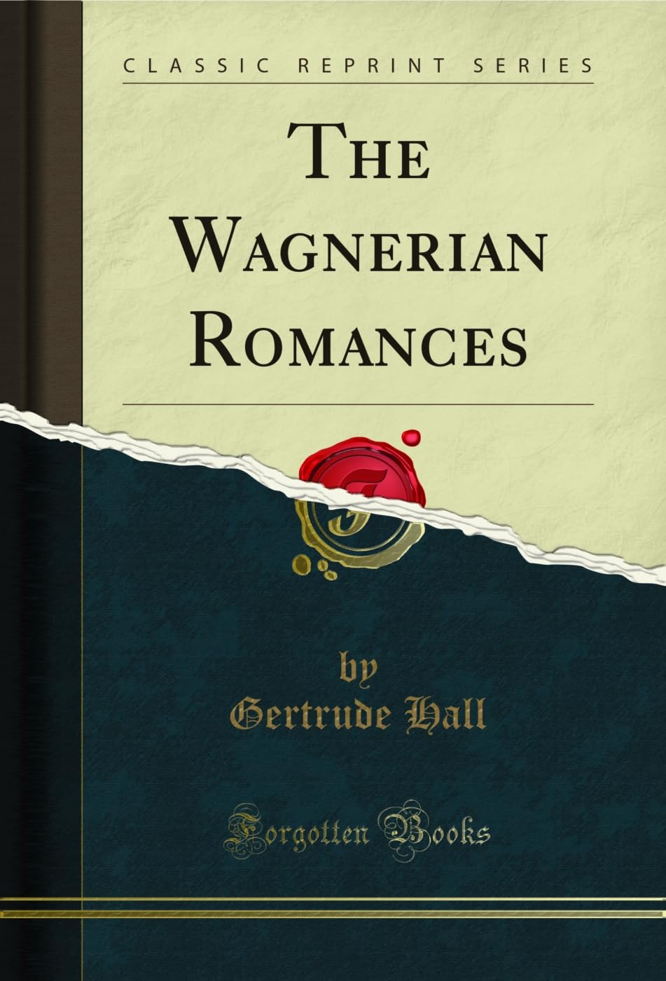 ler totalmente The Wagnerian Romances (Classic Reprint) (English Edition)