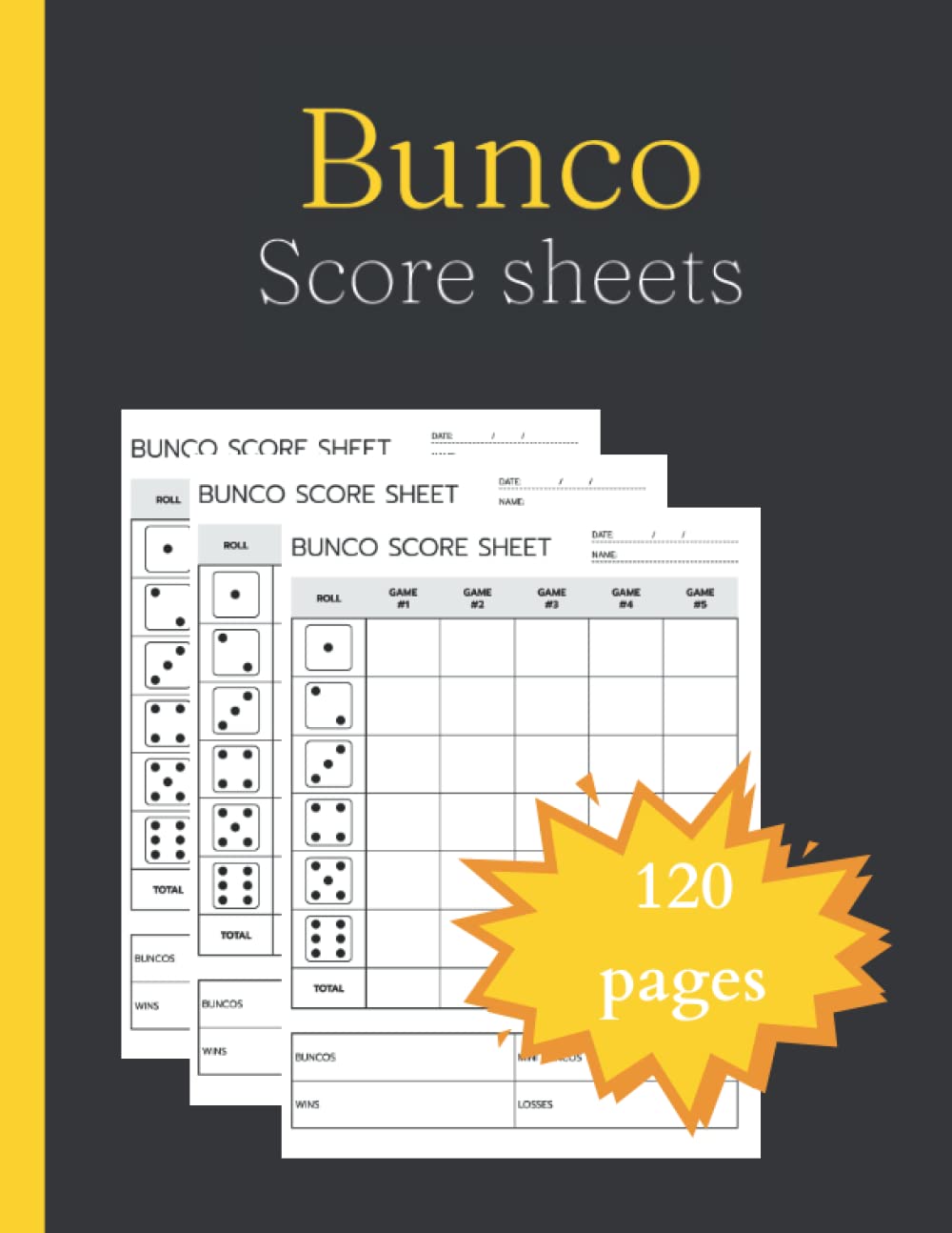ler totalmente Bunco Score Sheets: 120 Score Pads For Bunco Dice Game, Score Keeping Book for Bunco Lovers and Players (8.5x 11")inches.
