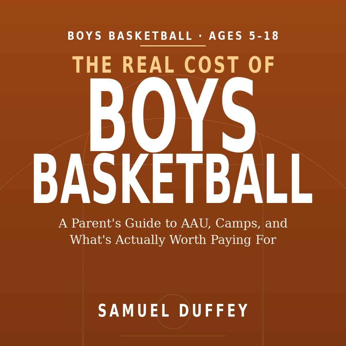 THE REAL COST OF YOUTH BASKETBALL: A Parent's Guide to AAU, Camps, and What's Actually Worth Paying For (English Edition) baixar o livro de graça